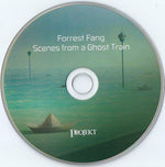 Forrest Fang : Scenes From A Ghost Train (CD, Album, Ltd)