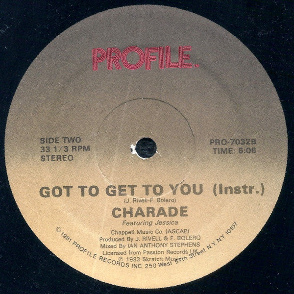 Charade (2) Featuring Jessica (39) : Got To Get To You (12")