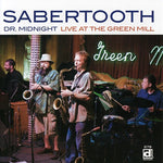 the album cover for Sabertooth - Live at the Green Mill