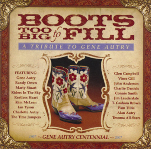 Botas demasiado grandes para llenar: Homenaje a Gene Autry (CD)