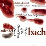 the album cover for Michael Bach/Schnebel/J.S. Bach - Cello Suite / Art of the Curved Bow 1