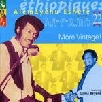 the album cover for Alèmayehu Eshété - Ethiopiques, Vol. 22: More Vintage!