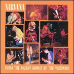 Nirvana - Desde las orillas fangosas del Wishkah (Vinilo)