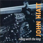 John Hiatt - Cabalgando con el Rey (CD)