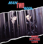 Man Two Man* : Hard-Hitting Love (12")
