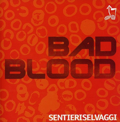 the album cover for Sentieri Selvaggi - Bad Blood