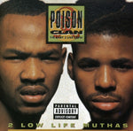 ポイズン・クラン - 2 Low Life Muthas (CD)