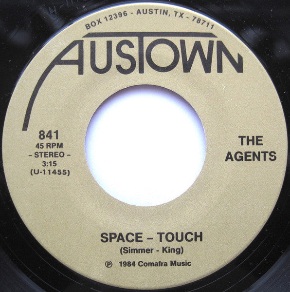 The Agents (10) : Space-Touch / Unconditional Love (7", Single)