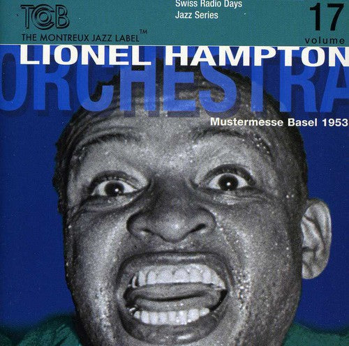 the album cover for Lionel Hampton - Swiss Radio Days, Vol. 17