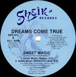 Dreams Come True (2) : Sweet Magic (12")