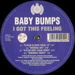 Baby Bumps : I Got This Feeling (12")