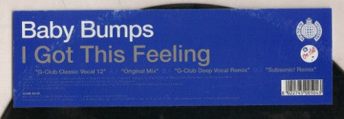 Baby Bumps : I Got This Feeling (12")