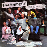Bad Manners : What The Papers Say (12")