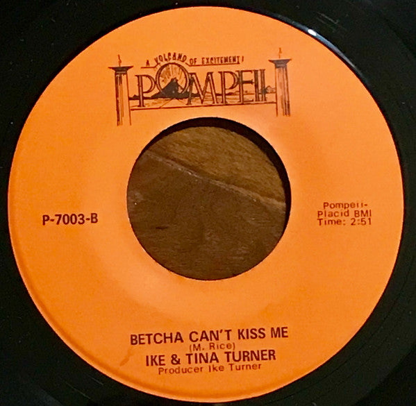 Ike & Tina Turner : Cussin’, Cryin’ And Carryin’ On / Betcha Can’t Kiss Me (7", Single)