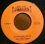 Ike & Tina Turner : Cussin’, Cryin’ And Carryin’ On / Betcha Can’t Kiss Me (7", Single)
