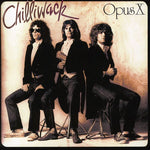 Chilliwack - Opus X (CD)