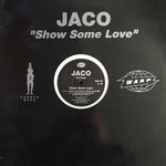 Jaco : Show Some Love (12")