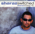 Sharaz* : Switched (12")