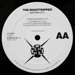 The Nighttripper : Machine City (12")