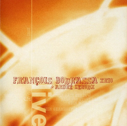 the album cover for François Bourassa - 2001: Francois Bourassa Trio