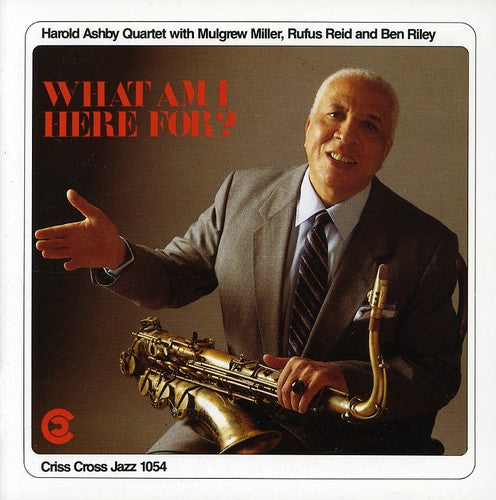the album cover for Harold Ashby - What Am I Here for