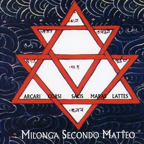 the album cover for Arcari / Corsi / Salis / Maras - Milonga Secondo Matteo