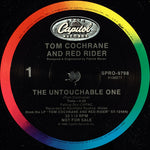 Tom Cochrane And Red Rider : The Untouchable One (12", Single, Promo)