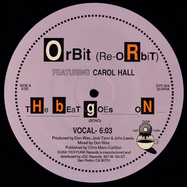 Orbit (Re-oRbiT)* Featuring Carol Hall : The Beat Goes On (12", Ove)