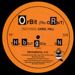 Orbit (Re-oRbiT)* Featuring Carol Hall : The Beat Goes On (12", Ove)