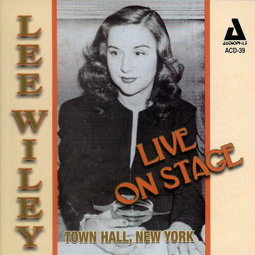 Lee Wiley - En vivo en el escenario del Town Hall de Nueva York (CD)