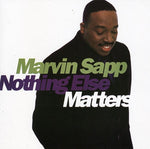 Marvin Sapp - Nada más importa (CD)