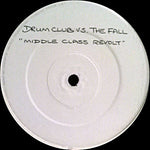 Drum Club Vs. The Fall : Middle Class Revolt(12", Ltd, Promo, Unofficial, W/Lbl)