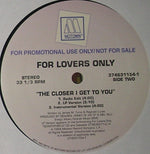 For Lovers Only : The Closer I Get To You (12", Single, Promo)