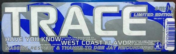Trace* : Have You Know / West Coast Flavor (10", Ltd, Blu)