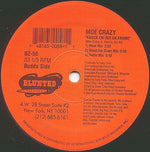 Moe Crazy : Knock 'Em Out Da Frame / Mr. All A That (12")