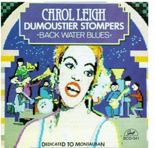 the album cover for Carol Leigh & Dumouster Stompe - Carol Leigh & the Dumoustier Stompers
