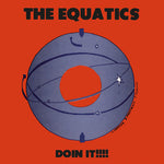 The Equatics - Doin It (Vinyl)