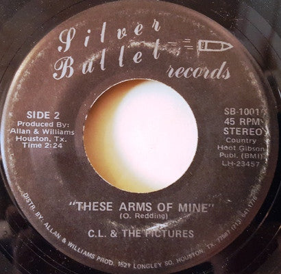 C.L. & The Pictures* : Trinity River / These Arms Of Mine (7", Single)