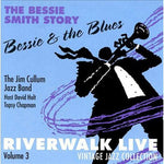 the album cover for Jim Cullum - Riverwalk Live, Vol. 3: Bessie Smith