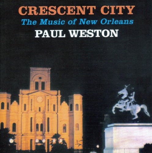 Paul Weston - Cresent City: Música de Nueva Orleans (CD)