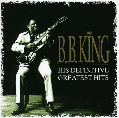 B.B. King - His Definitive Greatest Hits (CD)