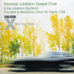 the album cover for Montreal Jubilation Gospel Choir - I'll Take You There