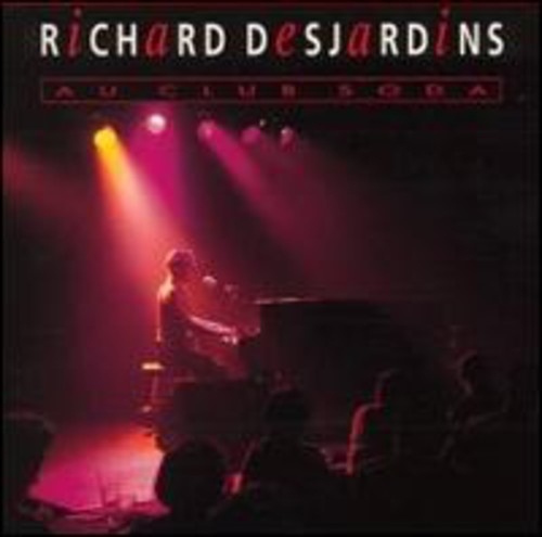 the album cover for Richard Desjardins - Au Club Soda