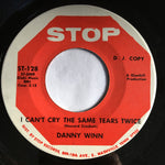 Danny Winn : I Can't Cry The Same Tears Twice (7", Promo)