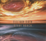Steve Roach : Electron Birth (CD, Album)