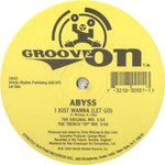 Abyss (10) : I Just Wanna (Let Go) (12", Single)