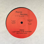 Fresh (64) : Crazy In Love / I Just Want To Be Your Man (12")