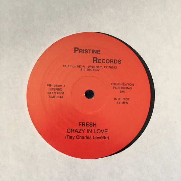 Fresh (64) : Crazy In Love / I Just Want To Be Your Man (12")