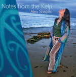 the album cover for Alex Shapiro - Notes from the Kelp