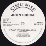 John Rocca : I Want It To Be Real (12", Promo)